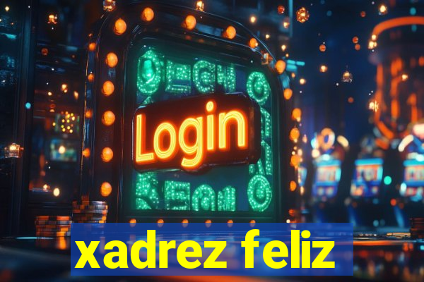 xadrez feliz